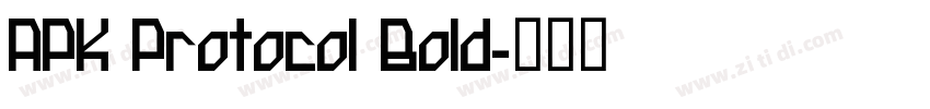 APK Protocol Bold字体转换 APK Protocol Bold字体转换